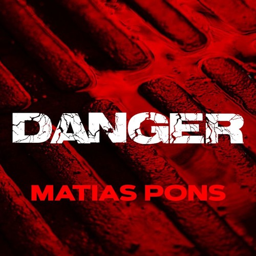 Matias Pons - Danger