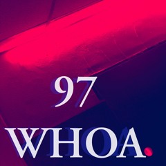 97WHOA