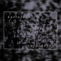 Kalin - Very Dense