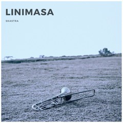 SKASTRA - Linimasa