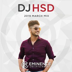 2019 March Mix - DJ HsD