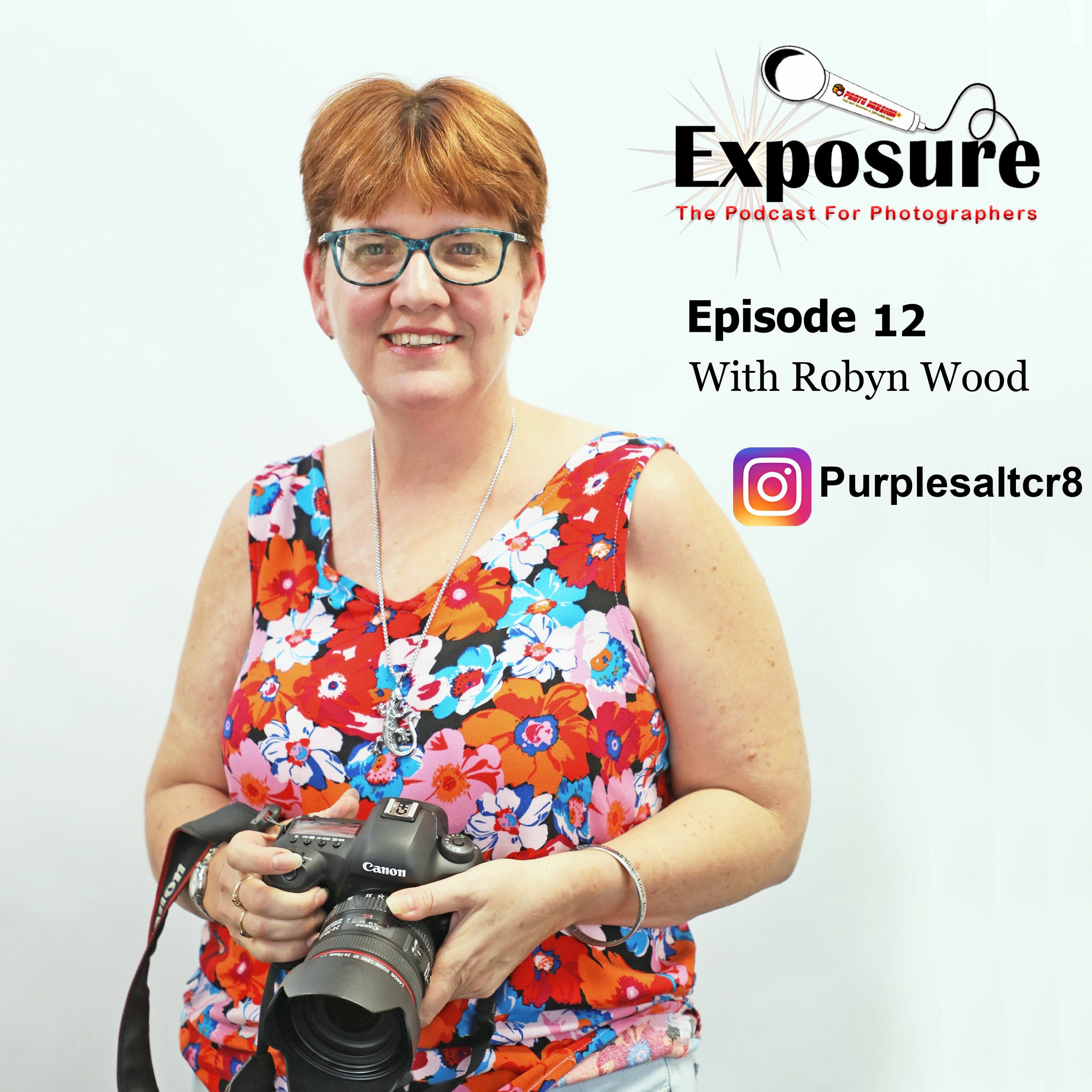 Exposure: Photography Podcast With photographer Robyn Wood episode artwork