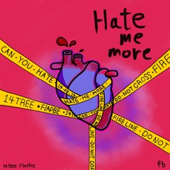hate me more(with, flapbe)