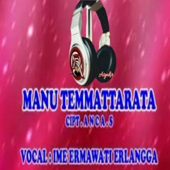 LAGU BUGIS MANU TEMMATTARATA