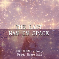The Last Man in Space