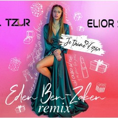 Eden Ben Zaken - Je T'atime (Daniel Tzur & Elior Sharabi Remix)-FREE DOWNLOAD (BUY)