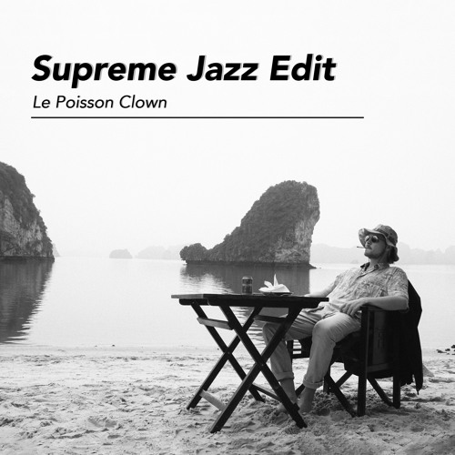 SBN6 - Just'in(e)tease beaucoup (LPC's Supreme Jazz Edit)