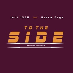 To the Side ft Becca faye