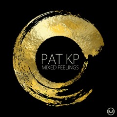Pat Kp - Mixed Feelings