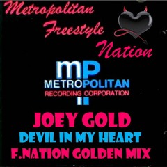 Joey Gold - Devil In My Heart (Freestyle Nation Golden Mix)