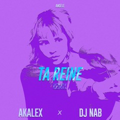 Angèle - Ta Reine (Akalex & Kazzey Remix)