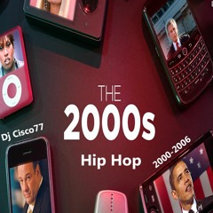 Hip Hop (2000-2006)