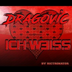 Dragovic - Ich Weiss Prod. By MaaBeatz