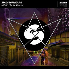 Madison Mars - Mirai (Bady Remix)