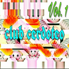 CLUB CERDOTEO - Mixed by TROPICAL TERROR