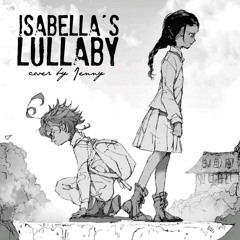 Isabella's Lullaby • vocal cover by Jenny (The Promised Neverland OST)