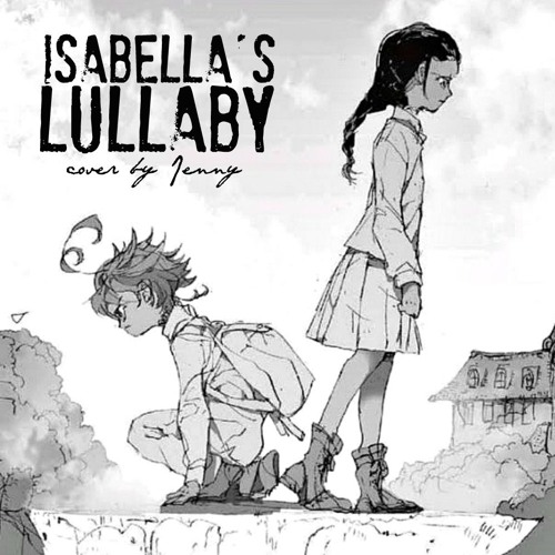 [Isabella's lullaby: promised neverland]