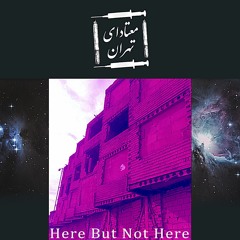 Tehran Junkies - Here but not Here