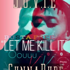 JUVIE & GUNNA - LET ME KILL IT