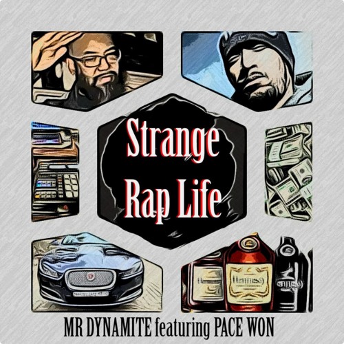 Stream STRANGE RAP LIFE Featuring PACEWON by Mrdynamitehiphop | Listen