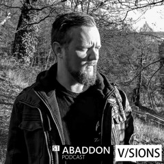 Abaddon Podcast 051 X V/SIONS
