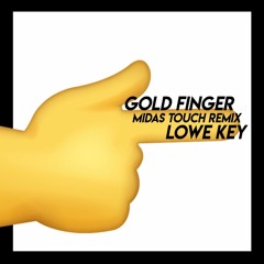 Gold Finger (Midas Touch Remix) (Throwback)