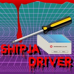 DORAIBA GANG - SHIPJA DRIVER