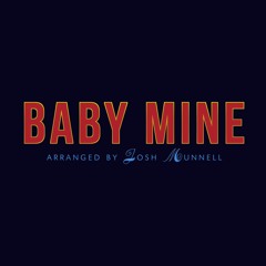 Baby Mine | from Walt Disney's Dumbo arranged by Josh Munnell