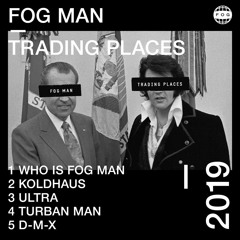 WHO IS FOG MAN? (NOW OUT ON SPOTIFY)
