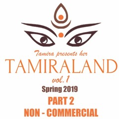 TAMIRALAND vol. 1  | PART ② ♦ non-commercial ♦