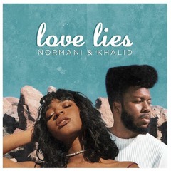 Khalid & Normani - Love Lies (Remix)