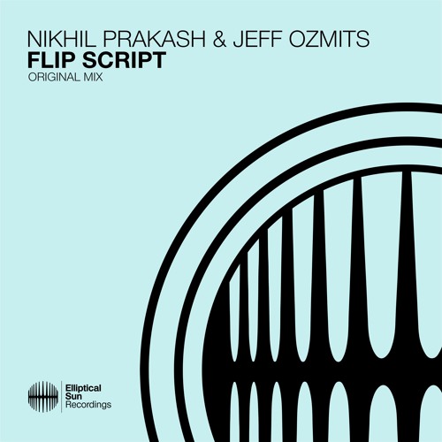 Nikhil Prakash & Jeff Ozmits - Flip Script