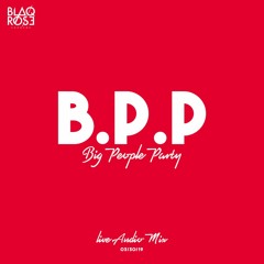 BIG PEOPLE PARTY LIVE AUDIO - 03/30/19