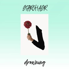 Starchasr - Drowning