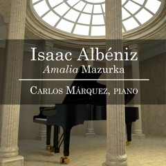 Isaac Albéniz: Mazurka de Salón Op. 95, "Amalia"