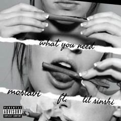 What You Want (Ft. Lil Sinski)