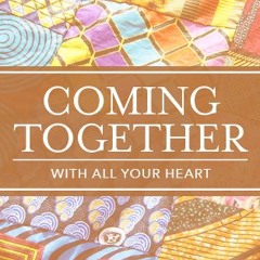 March 31, 2019 Coming Together Sermon