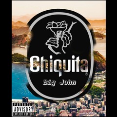 Chiquita ft.Big John