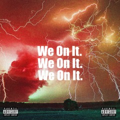 WE ON IT feat. X.ARTII, ZION