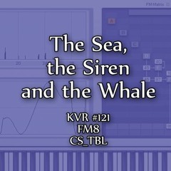 CS TBL - The Sea, the Siren and the Whale - FM8
