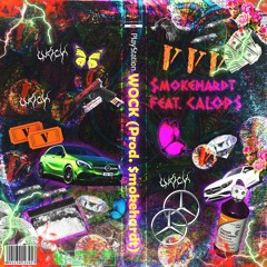 WOCK (feat. CALOP$) (Prod.@smokehardt_)