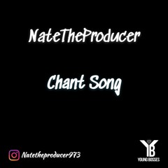 NateTheProducer - Chant Songg ( Jersey Club ) @natetheproducer973