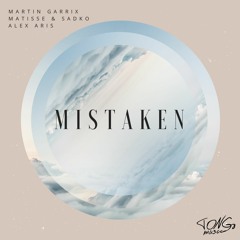 martin garrix & matisse & sadko feat. alex aris - mistaken (tong8 remix)