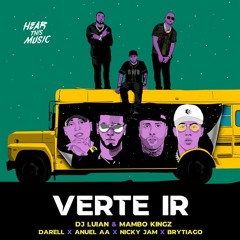 Verte Ir - Anuel Aa x Darell x Nicky Jam x Brytiago 96 BPM (descarga en la Descripción)