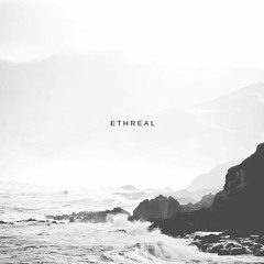 E t h e r e a l