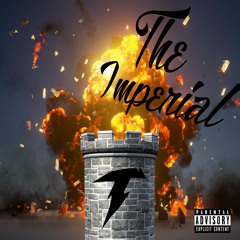 The Imperial (Prod by Thundizzle)