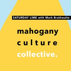 Saturday Lime with Mark Brathwaite
