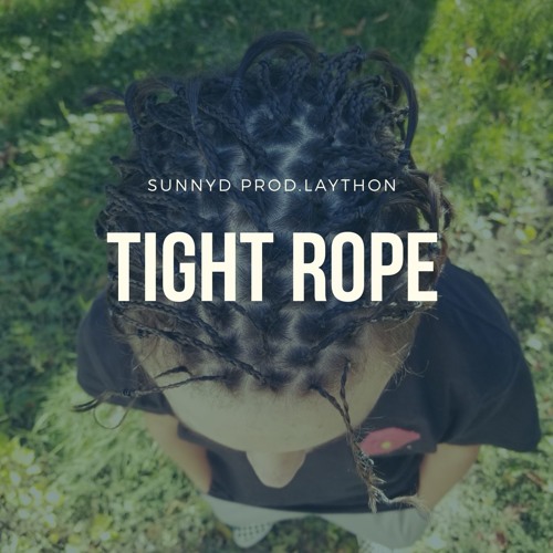 Young Sunny- Tight Rope ft. LAY 'THON (Prod. LAY 'THON & MathiusTiger)