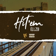 EllzB - Hit Em