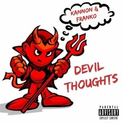 Kannon x Franko Dinero - Devil Thoughts